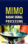Cover: MIMO Radar Signal Processing - Wiley-IEEE Press