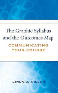 Enlarge image Cover: The Graphic Syllabus and the Outcomes Map - Jossey-Bass