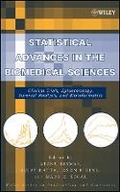 Cover: Statistical Advances in the Biomedical Sciences - linical Trials, Epidemiology, Survival Analysis, a nd Bioinformatics - Wiley