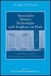 Enlarge image Cover: Nonvolatile Memory Technologies with Emphasis on Flash - Wiley-IEEE Press