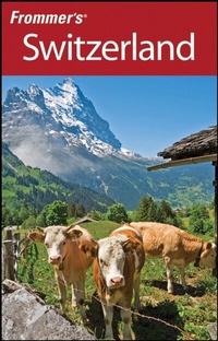 Abbildung von: Frommer's Switzerland - Wiley-Blackwell