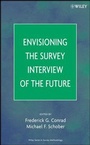 Cover: Envisioning the Survey Interview of the Future - Wiley