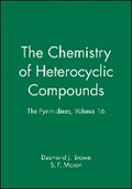 Cover: Chemistry of Heterocyclic Compounds - The e Pyrimidines - Wiley
