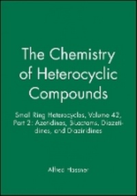 Enlarge image Cover: Chemistry of Heterocyclic Compounds - Small Ring all Ring Heterocycles, Part 2 - Wiley