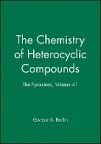 Enlarge image Cover: Chemistry of Heterocyclic Compounds - The e Pyrazines - Wiley