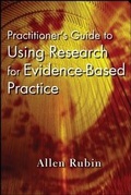 Cover: Practitioner's Guide to Using Research for Evidence-Based Practice - Wiley