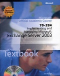 Cover: Implementing and Managing Microsoft Exchange Server 2003 (Exam 70-284) Package - Wiley