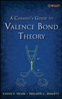 Cover: A Chemist's Guide to Valence Bond Theory - Wiley