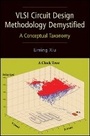 Cover: VLSI Circuit Design Methodology Demystified - A ctical Approach for Building up Concepts - Wiley