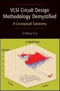 Enlarge image Cover: VLSI Circuit Design Methodology Demystified - A ctical Approach for Building up Concepts - Wiley