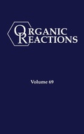 Cover: Organic Reactions, Volume 69 - Wiley