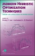 Cover: Modern Heuristic Optimization Techniques - Theory nd Applications to Power Systems - Wiley