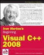 Cover: Ivor Horton's Beginning Visual C++ 2008 - Wiley