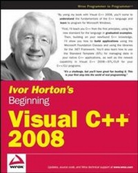 Enlarge image Cover: Ivor Horton's Beginning Visual C++ 2008 - Wiley