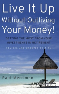Bild vergrößern Bild: Live It Up Without Outliving Your Money! - Wiley