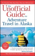 Cover: The Unofficial Guide to Adventure Travel in Alaska - Wiley-Blackwell