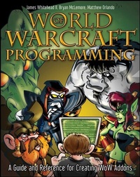 Enlarge image Cover: World of Warcraft Programming - Wiley