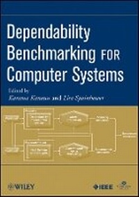 Enlarge image Cover: Dependability Benchmarking for Computer Systems - Wiley