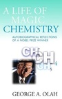 Cover: A Life of Magic Chemistry - Wiley