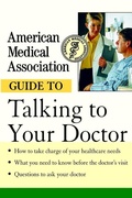 Cover: American Medical Association Guide to Talking to Your Doctor - Trade Paper Press