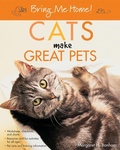 Cover: Bring Me Home! Cats Make Great Pets - Howell Book House
