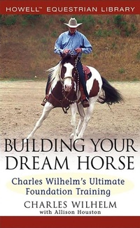 Abbildung von: Building Your Dream Horse - Howell Book House