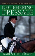 Cover: Deciphering Dressage - Howell Book House