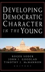 Cover: Developing Democratic Character in the Young - Jossey-Bass
