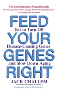 Cover: Feed Your Genes Right - Trade Paper Press