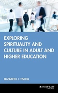 Cover: Exploring Spirituality and Culture in Adult and Higher Education - Jossey-Bass