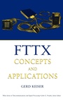 Cover: FTTX Concepts and Applications - Wiley-IEEE Press