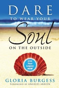 Cover: Dare to Wear Your Soul on the Outside - Jossey-Bass