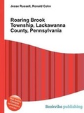 Cover: Roaring Brook Township, Lackawanna County, Pennsylvania - Book on Demand Ltd.