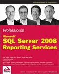 Cover: Professional Microsoft SQL Server 2008 Reporting Services - Wrox Press