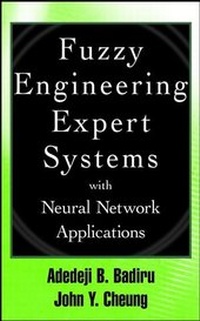 Enlarge image Cover: Fuzzy Engineering Expert Systems with Neural Network Applications - Wiley