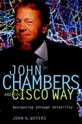 Cover: John Chambers and the Cisco Way - Wiley