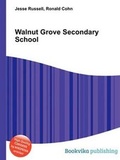 Cover: Walnut Grove Secondary School - Book on Demand Ltd.