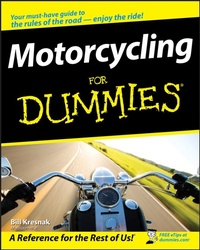 Abbildung von: Motorcycling For Dummies - Wiley