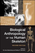 Cover: Biological Anthropology of the Human Skeleton - Wiley-Blackwell