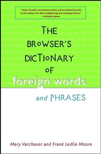 Abbildung von: The Browser's Dictionary of Foreign Words and Phrases - Trade Paper Press