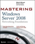 Cover: Mastering Windows Server 2008 Networking Foundations - Wiley