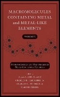 Enlarge image Cover: Macromolecules Containing Metal and Metal-Like Elements, Volume 9 - Wiley
