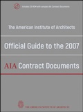 Cover: The American Institute of Architects Official Guide to the 2007 AIA Contract Documents - Wiley