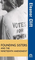 Cover: The Founding Sisters and the Nineteenth Amendment - Wiley
