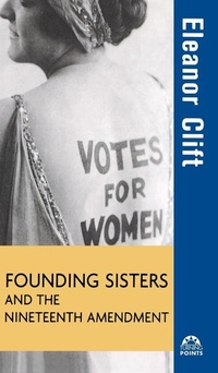 Enlarge image Cover: The Founding Sisters and the Nineteenth Amendment - Wiley