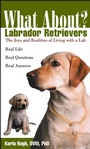 Cover: What About Labrador Retrievers? - Howell Book House