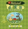 Cover: The Natural Pet Food Cookbook - Howell Book House