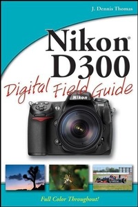 Abbildung von: Nikon D300 Digital Field Guide - Wiley