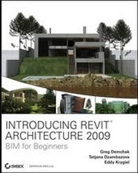 Enlarge image Cover: Introducing Revit Architecture 2009 - Wiley