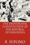 Cover: The Provisional Constitution of the Republic of Indonesia - Equinox Publishing (Asia) Pte Ltd